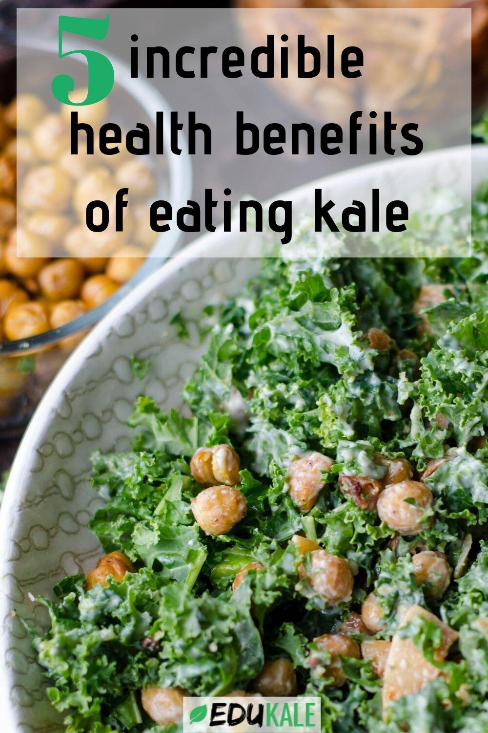 incredible health benefits of eating kale