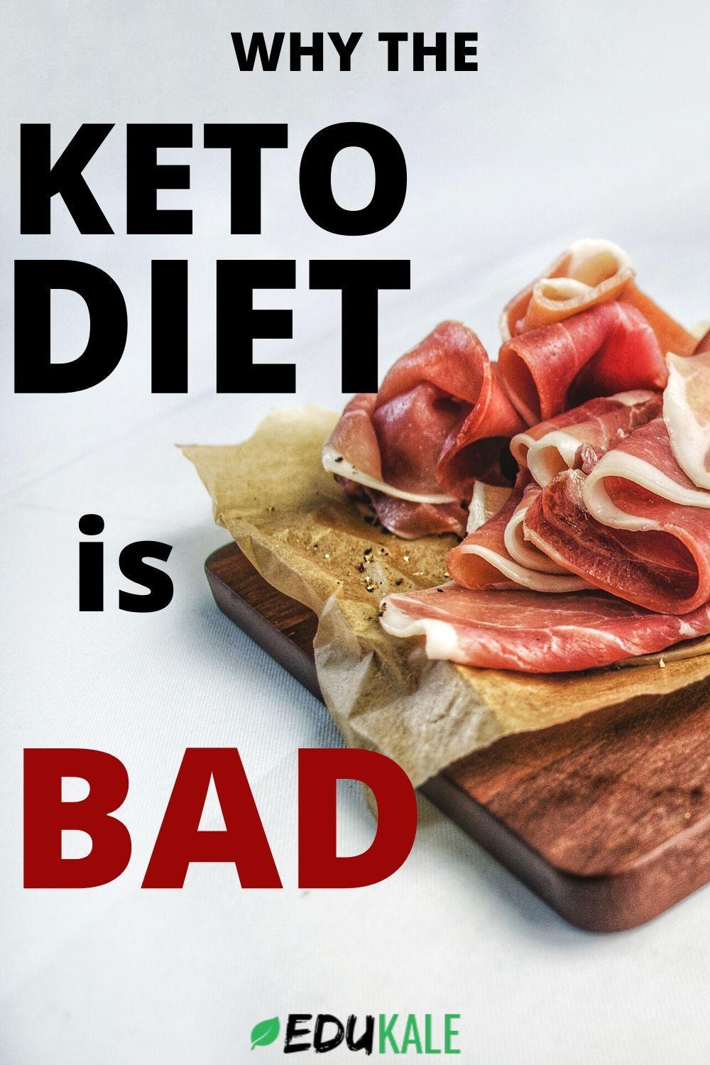 3 Fact-based Reasons Why The Keto Diet Is Bad For You. | Edukale