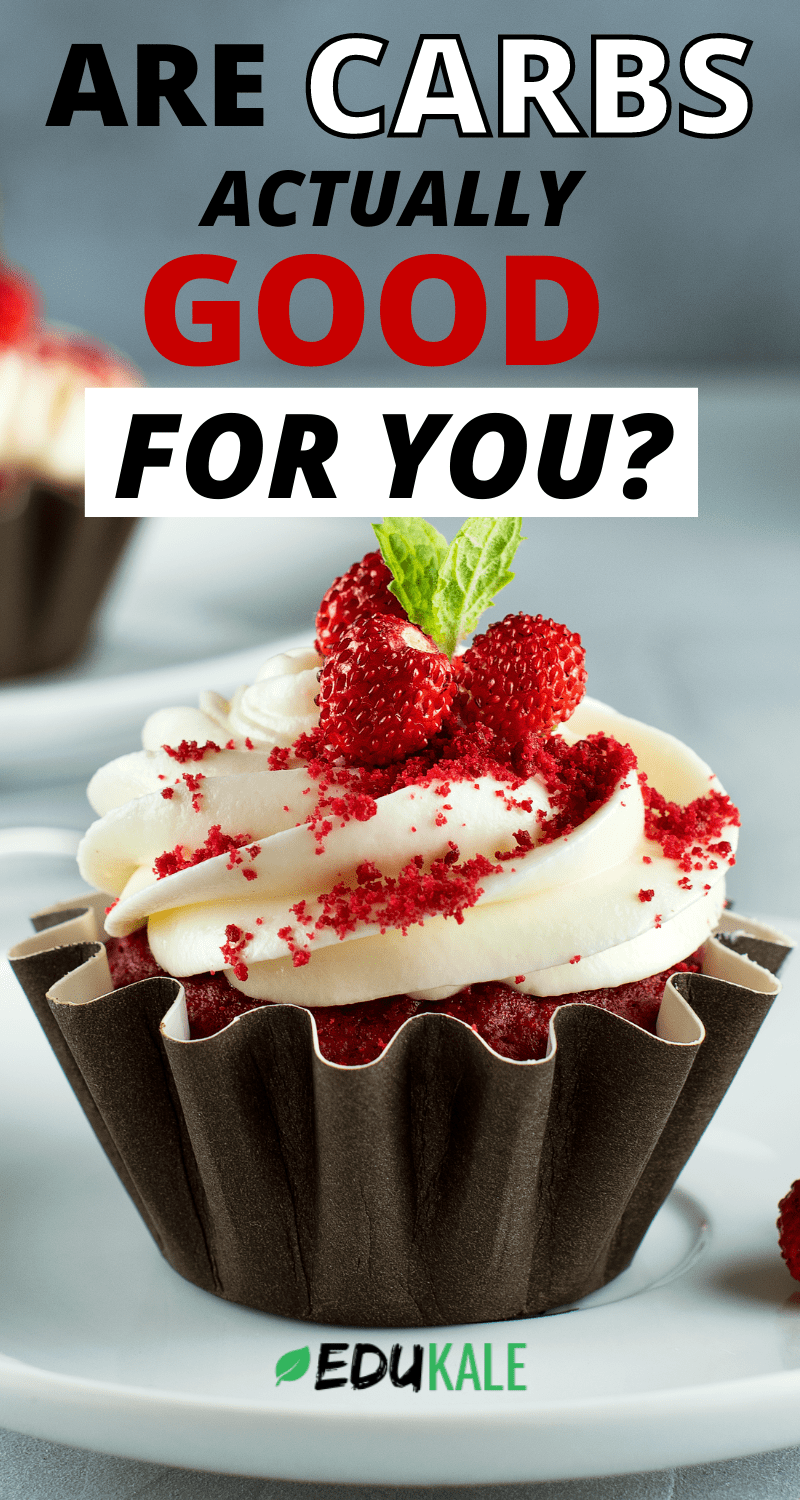 Are Carbs Good For You? The Truth About Carbs. Edukale