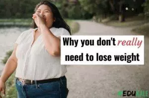 Why you don't really need to lose weight