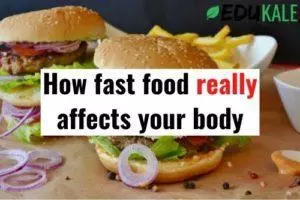 How fast food really affects your body