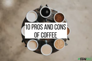 10 pros and cons of coffee