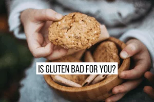 Is gluten bad for you