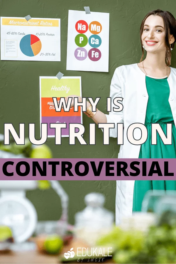 Why is nutrition information so controversial