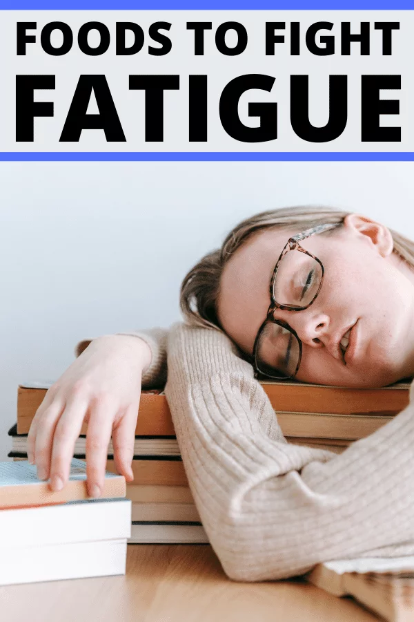 foods to fight fatigue